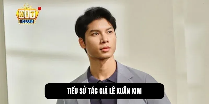 T&aacute;c Giả L&ecirc; Xu&acirc;n Kim